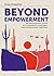 Beyond Empowerment