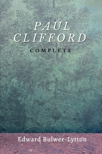 Paul Clifford — Complete: Annotated