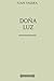 Doña Luz (Spanish Edition)