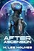 After Ascension by M. Lee Holmes