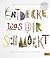 Entdecke, was dir schmeckt; Kinder erobern die Kuche by Anke M Leitzgen