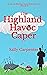 The Highland Havoc Caper (S...