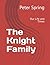 The Knight Family by Peter Spring