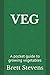 VEG: A pocket guide to grow...