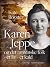 Karen Jeppe og det armenske folk - et liv - et kald by Kate Royster
