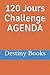120 Jours challenge Agenda by Destiny Books