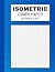 Isometric Graph Paper: Isom...