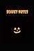 Halloween Notebook: For Sca...