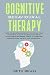 Cognitive Behavioural Therapy by SETH BRAIN