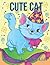 Cute Cat Coloring Book For ...