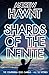 Shards of the Infinite: The...