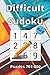 Difficult Sudoku: 100 Large...