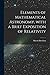 Elements of Mathematical Astronomy, With a Brief Exposition of Relativity