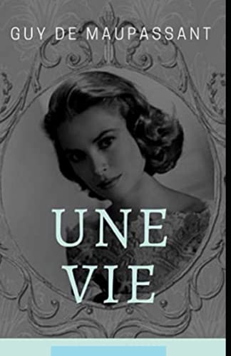 Une Vie Annoté