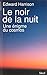 Le Noir de la nuit. Une éni...