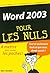 Word 2003 2e Poche Pour les nuls