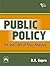 Public Policy: Art and Craft of Policy Analysis