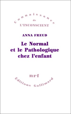 Le Normal et le Pathologique chez l'enfant: Estimations du développement (Paperback)