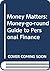 Money Matters: Money-go-rou...