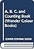 A. B. C. and Counting Book (Wonder Colour Books)