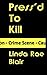 Press'd To Kill: A Preston Andrews Mystery