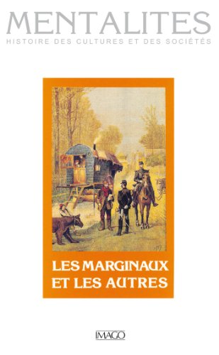 Les marginaux et les autres (Mentalites) (French Edition)