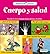Cuerpo y Salud (Simplemente Ciencia) (Spanish Edition)