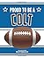 Proud to be a Colt: American Football Journal / Notebook /Diary to write in and record your thoughts.