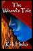 The Wizard's Tale
