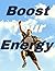 Boost Your Energy by Abdullah Khan