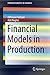 Financial Models in Production