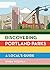 Discovering Portland Parks: A Local’s Guide