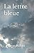 La lettre bleue