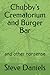 Chubby's Crematorium and Bu...