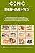 Iconic Interviews