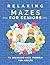 Relaxing Mazes for Seniors:...