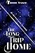 The Long Trip Home