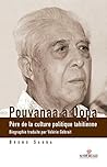 Pouvanaa a Oopa: Père de la culture politique tahitienne (French Edition) Pouvanaa a Oopa: Père de la culture politique tahitienne (French Edition)
