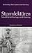 STORMLEKTÜREN. Festschrift für Karl Ernst Laage zum 80. Geburtstag. Herausgegeben von Gerd Eversberg, David A. Jackson u. Eckart Pastor.