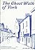 The Ghost Walk of York