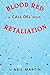 BLOOD RED RETALIATION (Call...