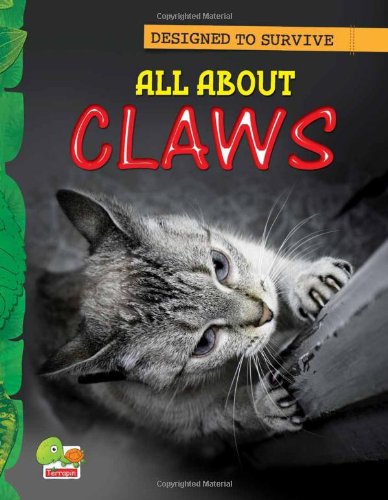 Designed to Survive: All About Claws (Paperback)
