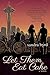 Let Them Eat Cake: A Novel (French Twist Book 1)