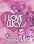 I Love Lucy Coloring Book: ...