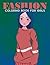 Fashion Coloring Book For G...