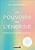 Les pouvoirs de l'énergie by Jill Blakeway