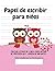 Papel de escribir para niño...