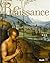 Renaissance ; REVOLUTIONS DANS LES ARTS EN EUROPE- 1400-1530 (COEDITION ET MUSEE SOMOGY)