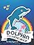 Dolphins Coloring Book by Adam Sand