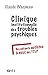 Clinique institutionnelle des troubles psychiques: DES ENFANTS AUTISTES A CEUX DES ITEP (HORS COLL-SANTE) (French Edition)